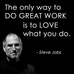 do what you love Steve Jobs Art of living